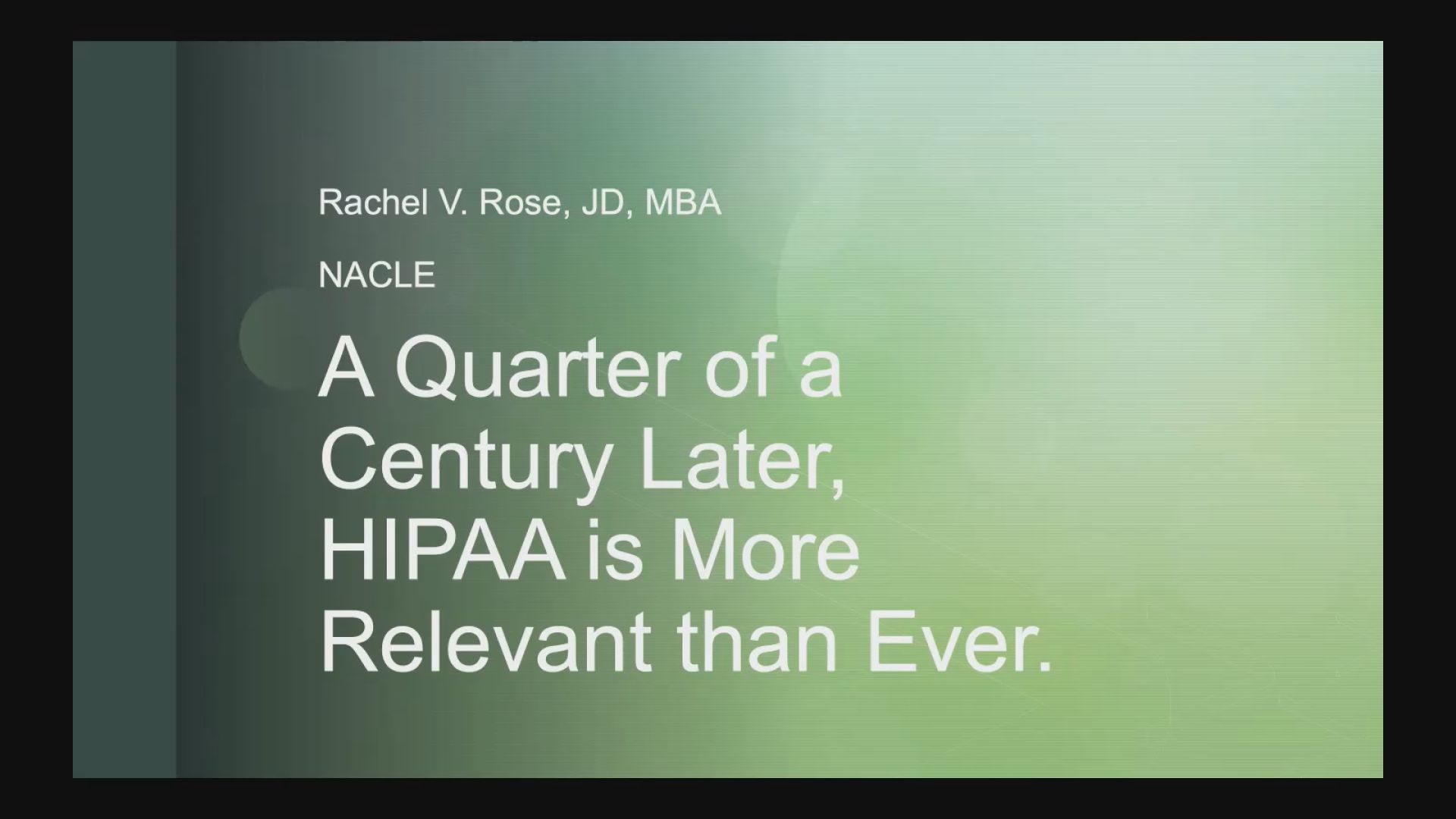 A Quarter of a Century Later, HIPAA is More Relevant